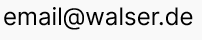 E-Mail-Adresse der WALSER GmbH & Co. KG